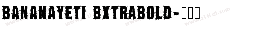 BananaYeti BxtraBold字体转换